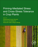 Priming-mediated stress and cross-stress tolerance in crop plants
