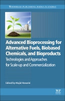 Advanced Bioprocessing for Alternative Fuels, Biobased Chemicals, and Bioproducts: Technologies and approaches for scale