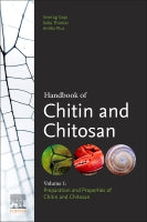 Handbook of Chitin and Chitosan. Volume 1 Preparation and Properties