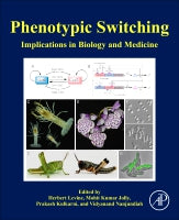 Phenotypic Switching: Implications in Biology and Medicine
