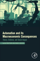 Automation and its Macroeconomic Consequences:: Theory, Evidence, and Social Impact