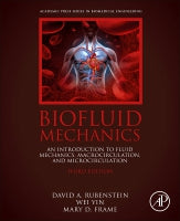 Biofluid Mechanics: An Introduction to Fluid Mechanics, Macrocirculation, and Microcirculation