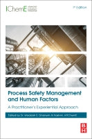 Process Safety Management and Human Factors: A Practitioner⑈s Experiential Approach