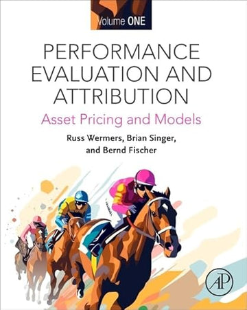 Performance Evaluation 2e: The Science of Multidimensional Risk Measurement