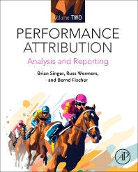 Performance Analysis and Reporting, 2e: Investments and Portfolio Management