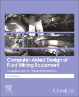 Mixing and Agitation: A Guide for Practicing Engineers