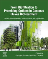 From Biofiltration to Featured Options in Gaseous Fluxes Biotreatment: Recent developments, new trends, advances, and op