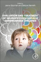 Evaluation and Treatment of Neuropsychologically Compromised Children: Understanding Clinical Applications Post Luria an