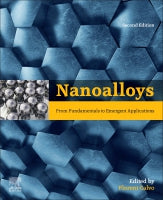 NANOALLOYS: From fundamentals to Emergent Applications, 2nd ed