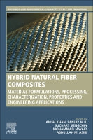 Hybrid Natural Fiber Composites: Material Formulations, Processing, Characterization, Properties and Engineering Applica