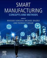 Smart Manufacturing: Concepts and Methods