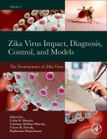 Zika Virus Control, Vaccines, Therapy, and Associated Conditions: The Neuroscience of Zika