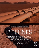 Pipelines: Emerging Technologies and Design Criteria