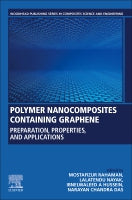 Polymer Nanocomposites Containing Graphene: Preparation, Properties and Applications