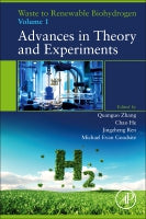 Waste to Renewable Biohydrogen Vol 1: Advances in Theory and Experiments