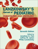 Lanzkowsky's Manual of Pediatric Hematology and Oncology, 7E