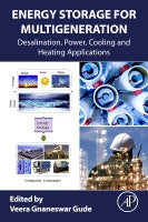Energy Storage for Multi-generation: Desalination, Power, cooling and heating applications