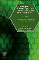 Handbook of  Greener Synthesis of Nanomaterials and Compounds: Volume 1: Fundamental principles and methods