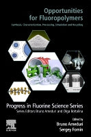 Fluoropolymers: Synthesis and Characterization