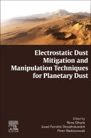 Electrostatic Dust Mitigation and Manipulation Techniques for Planetary Dust