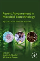 Recent advancement in Microbial Biotechnology: Agricultural and Industrial Approach