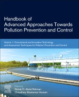 Handbook of Advanced Approaches Towards Pollution Prevention and Control: Volume 1: Conventional and Innovative Technolo