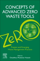 Concepts of Advanced Zero Waste Tools: Volume 1 of Advanced Zero Waste Tools: Present and Emerging Waste Management Prac