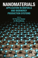 Nanomaterials - Applications in biofuels and bioenergy production systems