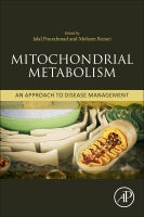 Mitochondrial Metabolism: An approach for disease management