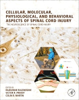 Spinal Cord Injury: Cellular Mechanisms to Medical Management