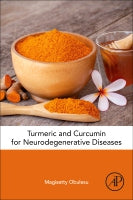Turmeric and Curcumin for Neurodegenerative Disease