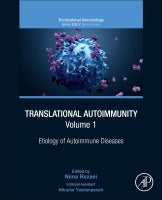 Translational Autoimmunity, Vol. 1: Etiology of Autoimmune Diseases