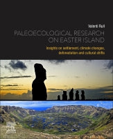 Paleoecological Research on Easter Island: Insights on settlement, climate changes, deforestation and cultural shifts