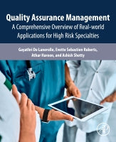 Quality Assurance Management: A comprehensive overview of real-world applications for high risk specialties