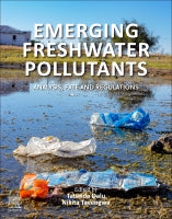 Emerging Freshwater Pollutants: Analysis, Fate and Regulations