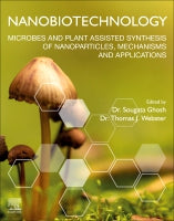 Nanobiotechnology:  Microbes and plant assisted synthesis of nanoparticles, mechanisms and applications