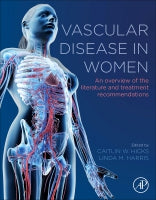 Vascular Disease in Women:  An overview of the literature and treatment recommendations
