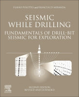 Seismic While Drilling: Fundamentals of Drill-Bit Seismic for Exploration
