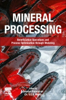 Mineral Processing: Beneficiation Operations and Process Optimization through Modeling