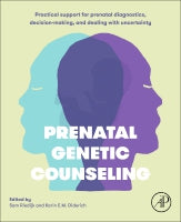 Prenatal Genetic Counseling: Practical Support for Prenatal Diagnostics, Decision-making, and Dealing with Uncertainty