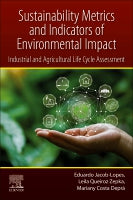 Sustainability Indicators and Metrics of Environmental Impact: A Life Cycle Assessment Approach