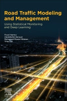 Road Traffic Modelling and Management: Using Statistical Monitoring and Deep Learning