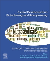 Current Developments in Biotechnology and Bioengineering: Technologies for production of nutraceuticals and functional f
