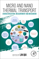 Micro and Nano Thermal Transport: Characterization, Measurement and Mechanism