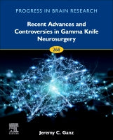 Recent Advances & Controversies in Gamma Knife Neurosurgery