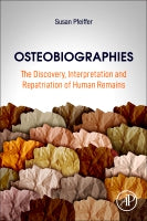 Osteobiographies: Assessment, Treatment, and Respecting Cultural Values Behind Human Skeleton Handling