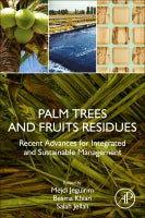 Palm trees and fruits residues: Recent advances for integrated and sustainable management.