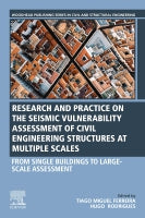 Seismic Vulnerability Assessment of Civil Engineering Structures at Multiple Scales: From Single Buildings to Large-scal