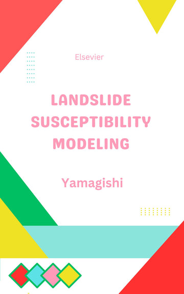 Landslide Susceptibility Modeling