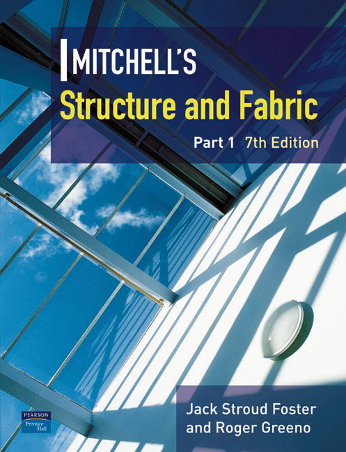 Mitchell's Structure & Fabric Part 1